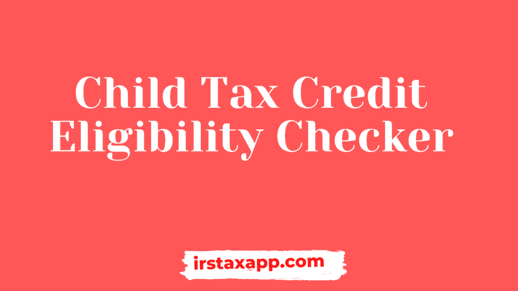 child tax credit eligibility calculator
