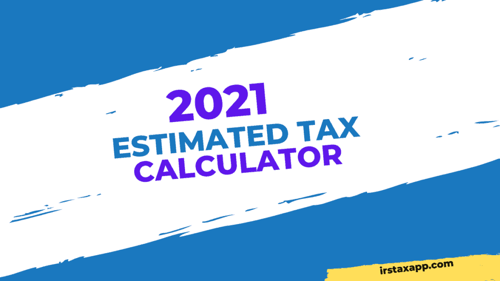 2021 estimated tax