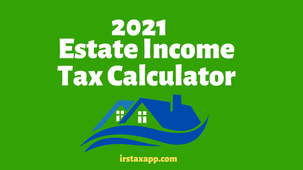 estate income tax calculator