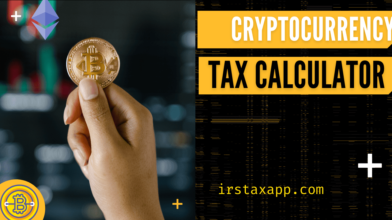 Cryptocurrency Tax Calculator 2022 : Quick & Easy