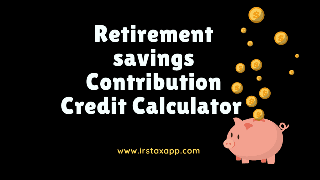 Retirement Savings Contributions Credit